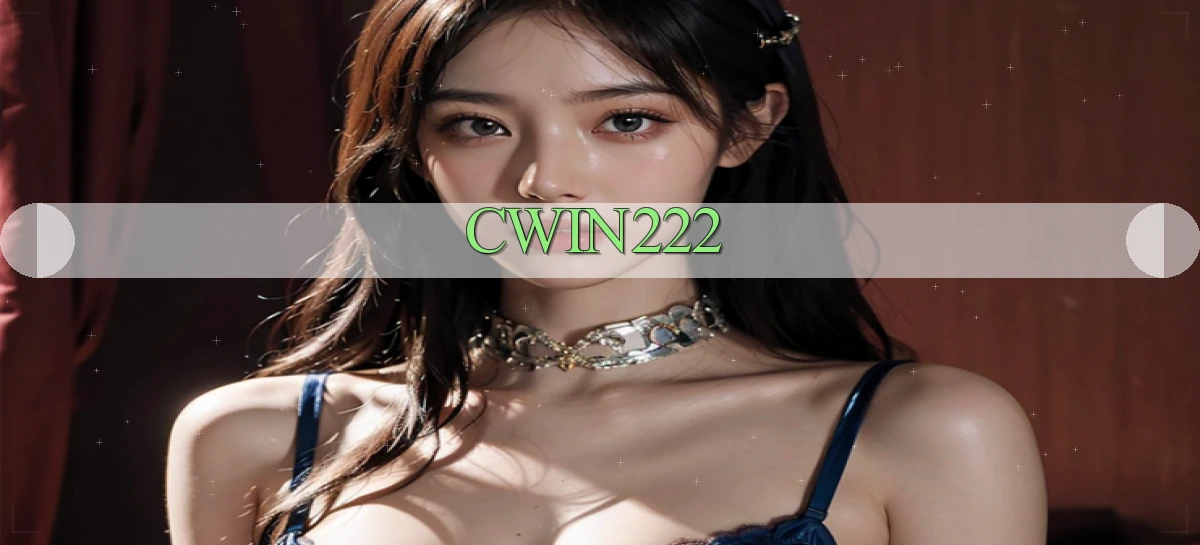 cwin222   Game Online 2026   Tải Ứng Dụng